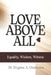 Love Above All: Equality, Wisdom, Witness by Progress Orukwowu