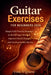 Guitar Exercises for Beginners 2026: Simple Daily Practice Routines to Build Finger Strength, Improve Chord Changes, and Develop Perfect Rhythm by Vera Vignette