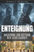 Enteignung - Handbuch für Politiker, die das Richtige tun wollen by Armand F. Bergström