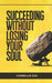 Succeeding Without Losing Your Soul