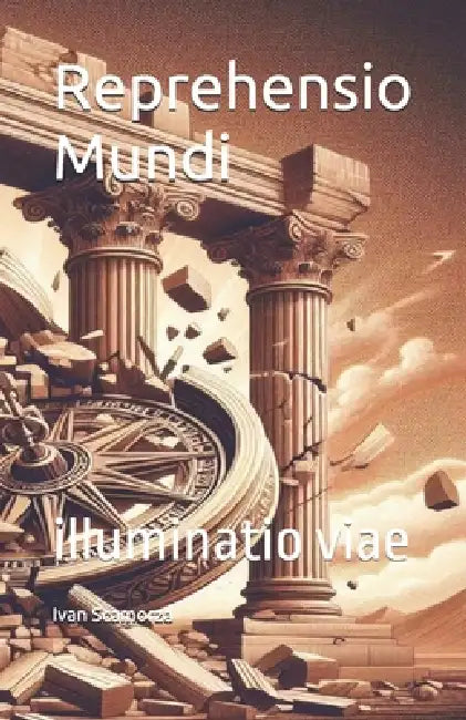 Reprehensio Mundi: illuminatio viae by Ivan Scamorza
