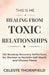 This Is Me Healing from Toxic Relationships: 102 Breakup Recovery Reflections for Women to Reclaim Self-Worth and Choose Peace by Celeste Thornfield