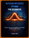 Bayesian Inference Python for Beginners: A Step-by-Step Guide to Probabilistic Programming - No Advanced Math Required by Eluan Dan