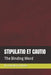 Stipulatio Et Cautio: The Binding Word by Cornelis Van Houte