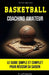 Basketball - Coaching Amateur: Le guide simple et complet pour réussir sa saison by Dan Lefrancois