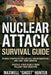 Nuclear Attack Survival Guide: Proven Strategies for Shelter, Decontamination, and Long-Term Survival - Protect Your Family from Fallout and Disaster by Maxwell Ghost Hunter