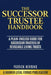 The Successor Trustee Handbook: A Plain-English Guide for Successor Trustees of Revocable Living Trusts by Patrick Herring