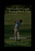 The Golfer's Guide to Beating Back Pain: Science-Backed Strategies, Swing Fixes, and Daily Habits for Pain-Free Rounds by Jason Palmieri