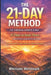 The 21-Day Method - Personal Growth Series: Stress & Anxiety Reduction: 21 Days to Inner Peace - A Practical Path to Reducing Stress and Anxiety by Wolfgang Weiszegger