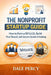 The Nonprofit Startup Guide: How to Form a 501(c)(3), Build Your Board, and Secure Grants & Funding by Dale Percy
