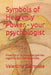 Symbols of Heavenly Power - your psychologist: Protection of consciousness from fear, negativity and information noise by Valentina Ostrovska
