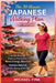 The 30-Minute Japanese Walking Plan for Women: The Simple Interval Walking Method to Burn Fat, Boost Energy, Improve Balance, and Feel Younger Longer by Michael Fink