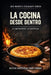 La cocina desde adentro: 5 continentes 0 tonterias by Luis Marcelo Marcelo Escalante García