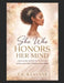 She Who Honors Her Mind: A Journey Into Mental Clarity, Inner Strength, and the Sacred Art of Thinking Beautifully by T. R. Kanyane