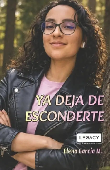 YA Deja de Esconderte by Elena García Martínez