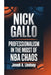 Nick Gallo: Professionalism in the Midst of NBA Chaos by Jenell A. Lindsey