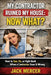 My Contractor Ruined My House: Now What?: How to Sue, Fix, or Fight Back When a Contractor Does It Wrong by Jack Mercer
