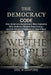 The Democracy Code: How America's Government Was Captured, Why Ordinary Citizens Keep Losing - and the Citizen's Playbook to Take It Back by Eric M. Danford