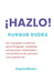 ¡Hazlo!: Aunque Dudes by Maria Eugenia Méndez