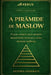 A Pirâmide de Maslow: O guia completo para entender necessidades humanas e tomar decisões melhores by Hennes Anderson