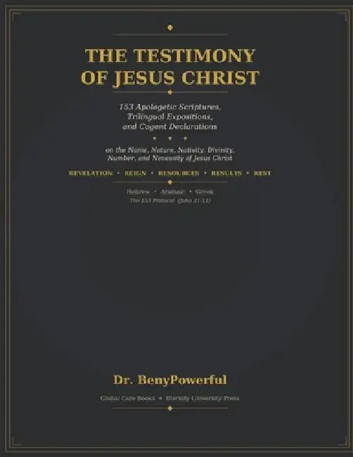 The Testimony of Jesus Christ by Benypowerful