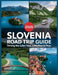 Slovenia Road Trip Guide 2026: Driving the Julian Alps, Lake Bled & Piran: Eco-Friendly Itineraries, EV Charging Guide, Camping Spots & Triglav Nation by Hayley McCombie