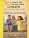 30 Days To Unlock Your Childs Confidence