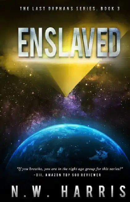 Enslaved by N. W. Harris