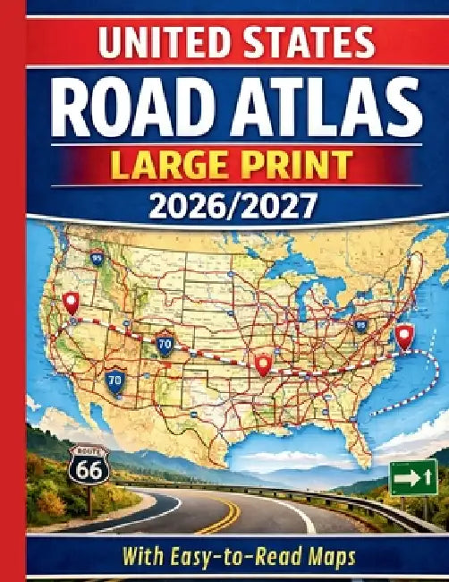 United States Road Atlas Large Print 2026/2027 by Theron Glade