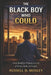 The Black Boy Who Could: From Brooklyn's Projects to a Life of Vision, Faith, and Legacy by Russell D. Mosley