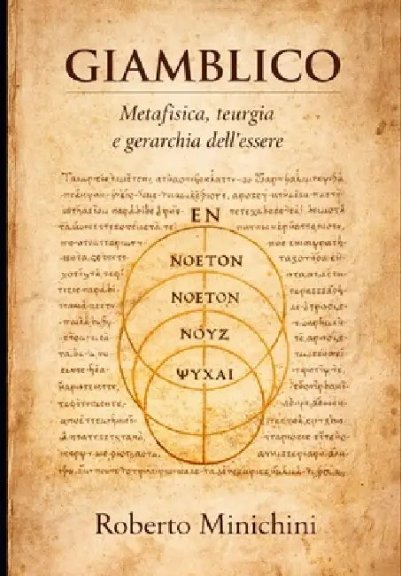 Giamblico: Metafisica, teurgia e gerarchia dell'essere by Roberto Minichini