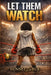 Let Them Watch by Adrienne E. Bell, Sunset Larue