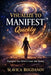 Visualise to Manifest Quickly: Reprogram Your Mind and Create Your Reality by Slavica Bogdanov
