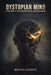 Dystopian Mind: A Memoir of Survival, Recovery, and Becoming by Mouna Yassine