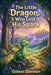 The Little Dragon Who Lost His Spark: A Journey to the Fire Peak by Gideon Glimmer