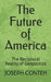 The Future of America: The Reciprocal Reality of Geopolitics by Joseph Gbanabom Conteh
