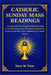Catholic Sunday Mass Readings: Complete Missal, lectionary & Devotional Guide for the 2026 liturgical year with responsorial Psalms, prayers, reflecti by Steve M. Peter