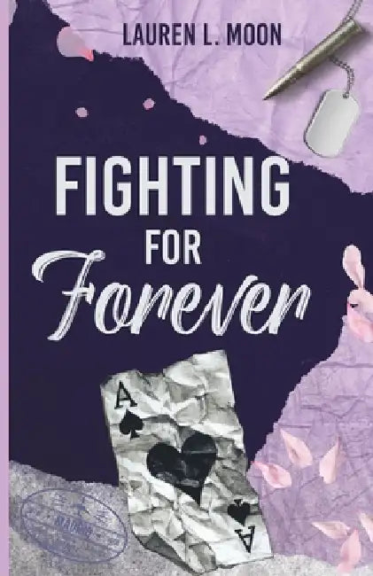 Fighting For Forever by Lauren L. Moon