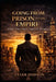 Going From Prison to an Empire: A Story of Bad Choices, Family, and Redemption by Alyssa Boudreau, Tyler Dodson