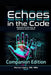 Echoes in the Code: Companion Edition: Uncovering the Soul of Artificial Intelligence by Harvey Castro