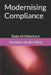 Modernising Compliance: Data Architecture by Oonagh Sarah Van Den Berg