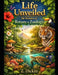 Life Unveiled: The Wonders of Botany & Zoology by Z. Dickin