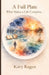 A Full Plate: What Makes a Life Complete by Kavy Rajgor