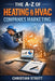 The A-Z of Heating & HVAC Companies Marketing: by Christian Strutt of Milton Keynes Marketing by Christian Strutt