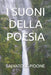 I Suoni Della Poesia: Cento poesie per cento giorni by Salvatore Pidone