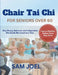 Chair Tai Chi For Seniors Over 60