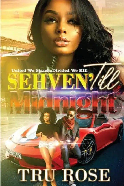 Sehven Till Midnight by Vanderbilt Media House, Tru Rose