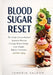 Blood Sugar Reset: The Simple, Science-Backed System to Eliminate Cravings, Restore Energy, Lose Weight, Balance Hormones, and Slow Aging - Without Gi by Ismeria Valeon