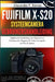Fujifilm X-S20 systeemcamera Gebruikershandleiding: Uitgebreide Handleiding voor Beginners en Professionals, Vlogging, 6K Video, Fotografie en Film si by Alexander P. Barnes, Alexander P. Barnes