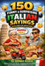 150 Funny & Surprising Italian Sayings (Explained for Americans): Discover Funny Italian Phrases, Cultural Expressions, and Their Real Meanings - A Fu by Nonna Maria